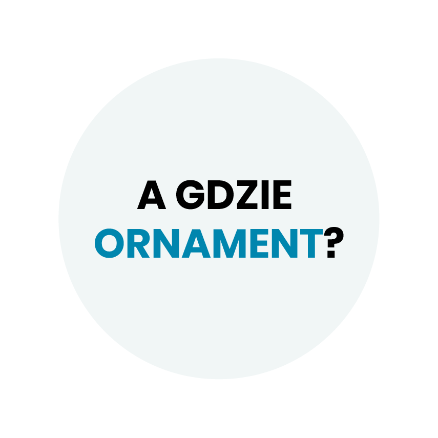 Gdzie zniknął ornament?